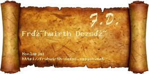 Frühwirth Dezső névjegykártya